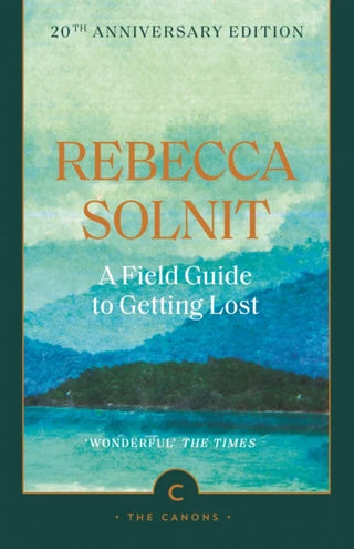 A Field Guide To Getting Lost cover