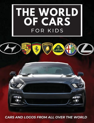 world of cars for kids: Colorful book for children, car brands logos with nice pictures of cars from around the world, learning car brands from A to Z