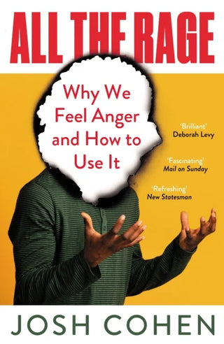 All the Rage: Why We Feel Anger and How to Use It cover