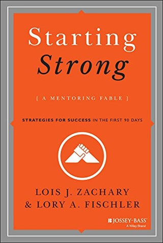 Starting Strong: A Mentoring Fable