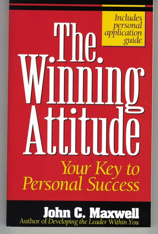 Winning Attitude: Your Key to Personal Success