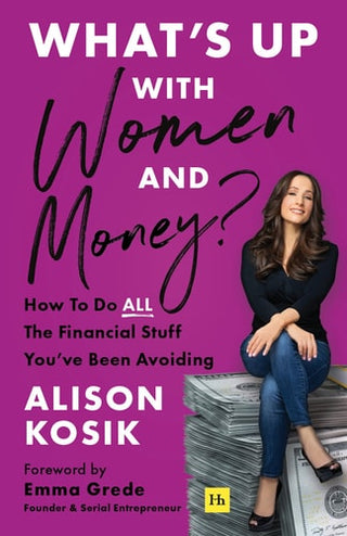 What's Up with Women and Money?: How to Do All the Financial Stuff You've Been Avoiding