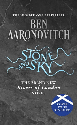 Stone and Sky: Out Now: The Brand New Rivers of London Novel cover