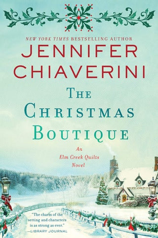 Christmas Boutique: An ELM Creek Quilts Novel