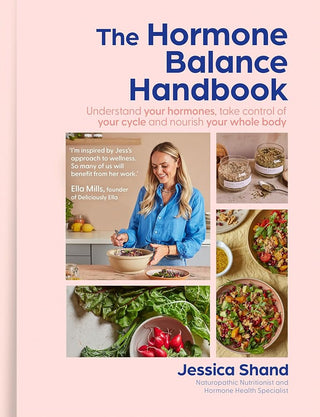 The Hormone Balance Handbook: An essential new cookbook to optimise your hormone health for 2025 with 75 easy recipes for a holistic diet cover image