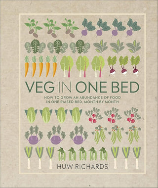Veg in One Bed: How to Grow an Abundance of Food in One Raised Bed, Month by Month cover image