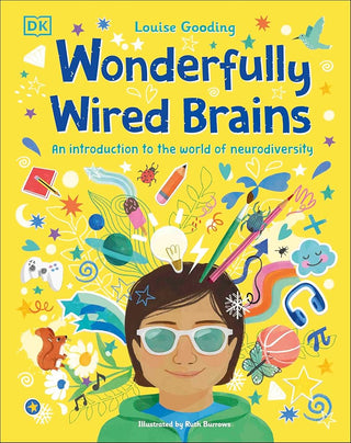 Wonderfully Wired Brains: An Introduction to the World of Neurodiversity cover image