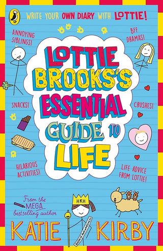 Lottie Brooksâ€™s Essential Guide to Life: Write Your own Diary with Lottie: activities and advice from the hilarious Lottie Brooks! cover image