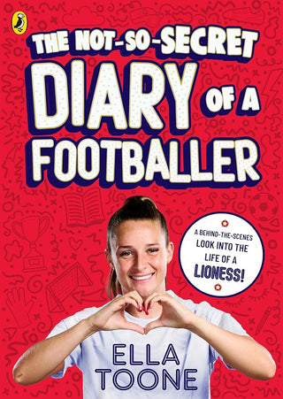 The Not-So-Secret Diary of a Footballer: A behind-the-scenes look into the life of a Lioness cover image