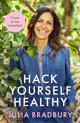 Hack Yourself Healthy: Reclaim your health to boost your energy, clear your mind and live a long, vibrant life cover image
