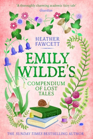 Emily Wilde's Compendium of Lost Tales: the enchanting and romantic magical academia phenomenon! cover