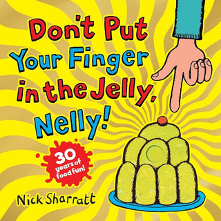 Don't Put Your Finger in the Jelly, Nelly (30th Anniversary Edition) PB cover image