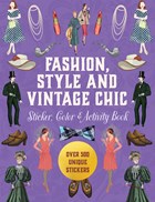 Fashion, Style and Vintage Chic Sticker, Color & Activity Book cover