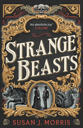 Strange Beasts: A thrilling gaslamp fantasy full of stabby heroines, slow-burn romance and mortal peril cover image