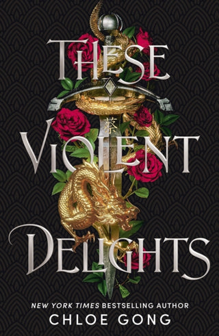These Violent Delights (These Violent Delights, #1)