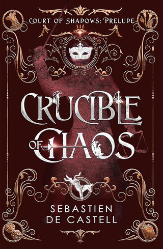 Crucible of Chaos: A Novel of the Court of Shadows cover image