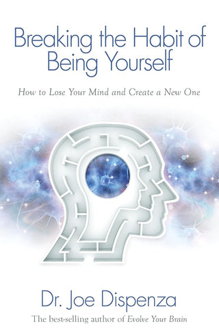 Breaking the Habit of Being Yourself cover image