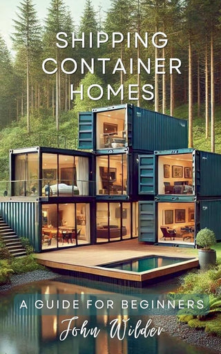 Shipping Container Homes: A guide for beginners cover image
