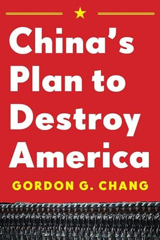 Plan Red: China's Project to Destroy America