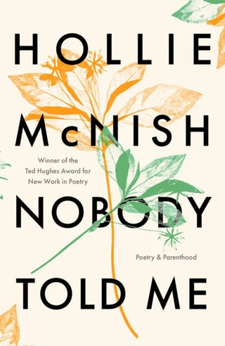 Nobody Told Me: Poetry and Parenthood cover