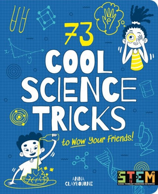 73 Cool Science Tricks to Wow Your Friends! cover