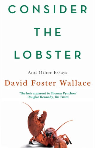 Consider The Lobster: Essays and Arguments cover