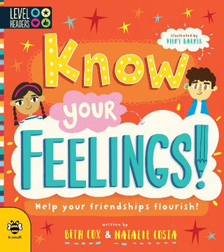 Know Your Feelings!: Help Your Friendships Flourish! cover