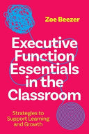Executive Function Essentials in the Classroom