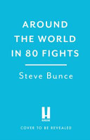 Around the World in 80 Fights