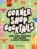 Corner Shop Cocktails