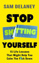 Stop Sh*tting Yourself