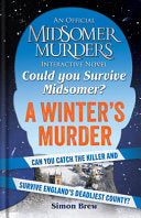 Could You Survive Midsomer? â€“ A Winter's Murder