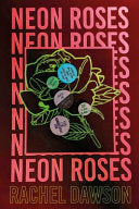 Neon Roses