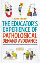 The Educatorâ€™s Experience of Pathological Demand Avoidance
