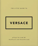 The Little Guide to Versace