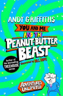 You and Me and the Peanut-Butter Beast