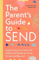 The Parentâ€™s Guide to SEND