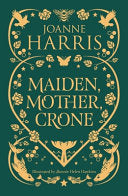 Maiden, Mother, Crone