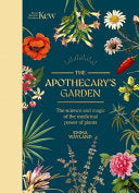 Kew: The Apothecary's Garden