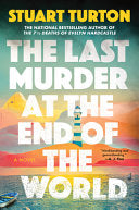 Last Murder at the End of the World: The Number One Sunday Times Bestseller
