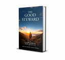 Good Steward: Biblical Principles of Wealth Management