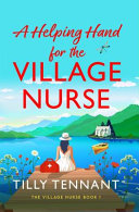A Helping Hand for the Village Nurse