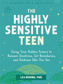 The Highly Sensitive Teen