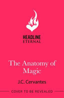 The Anatomy of Magic