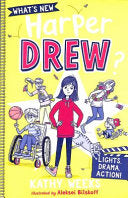 What's New, Harper Drew?: Lights, Drama, Action!