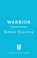 Warrior: The epic story of Caratacus, warrior Briton and enemy of the Roman EmpireÃ¢Â¦