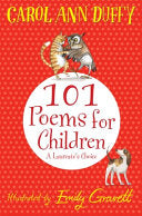 101 Poems for Children Chosen by Carol Ann Duffy: A Laureate's Choice