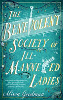 The Benevolent Society of Ill-Mannered Ladies