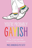 Youâ€™re Probably Gayish