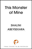 This Monster of Mine